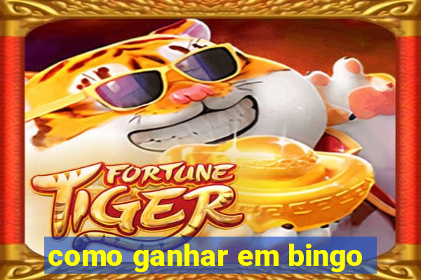 como ganhar em bingo